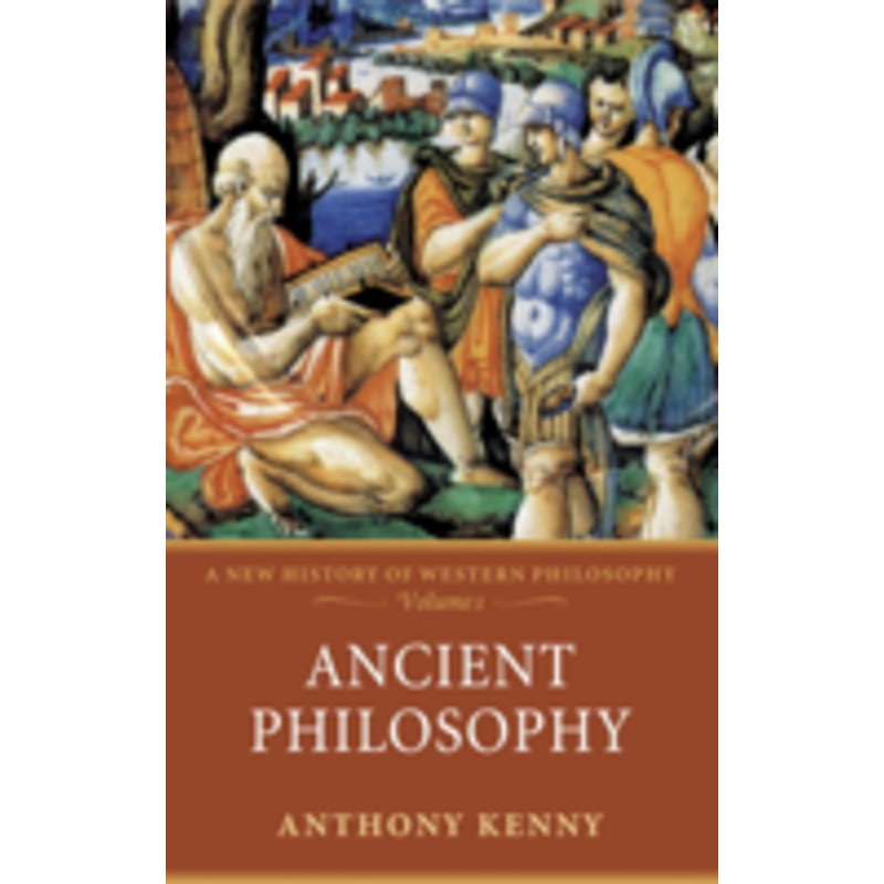 ancient philosophy: a new history of western philosophy, volume i