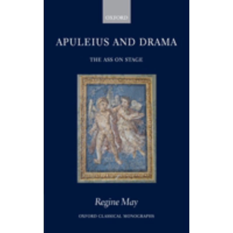 apuleius and drama: the ass on stage