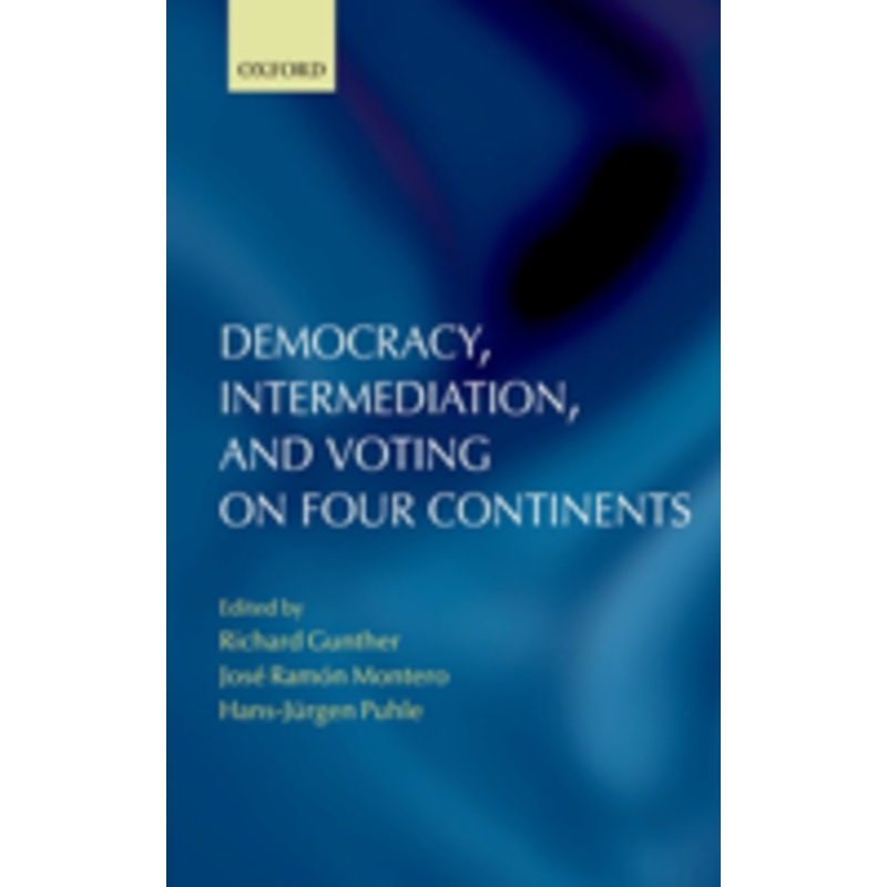 democracy, intermediation, and voting on four continents