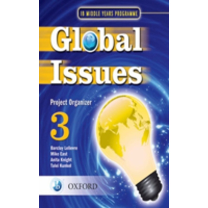 global issues: myp project organizer 3: middle years programme