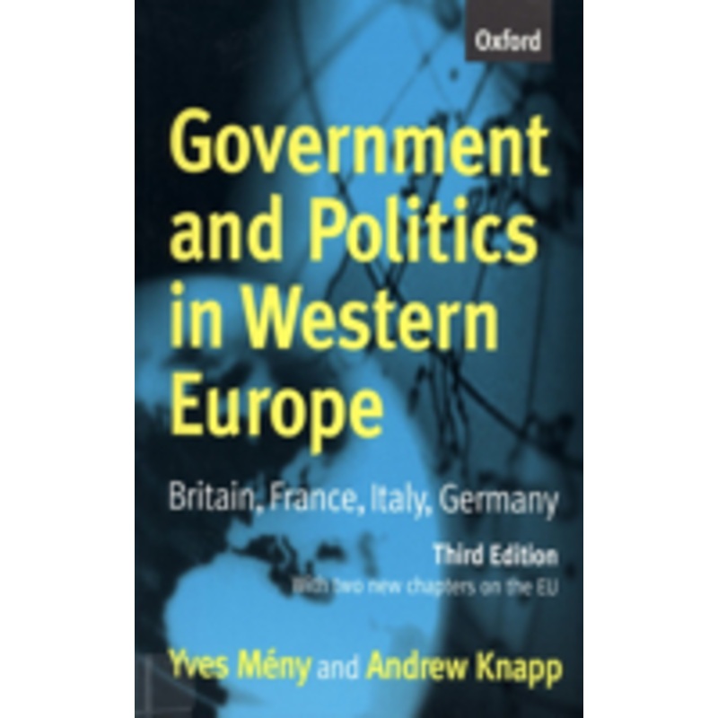government and politics in western europe: britain, france, italy, germany