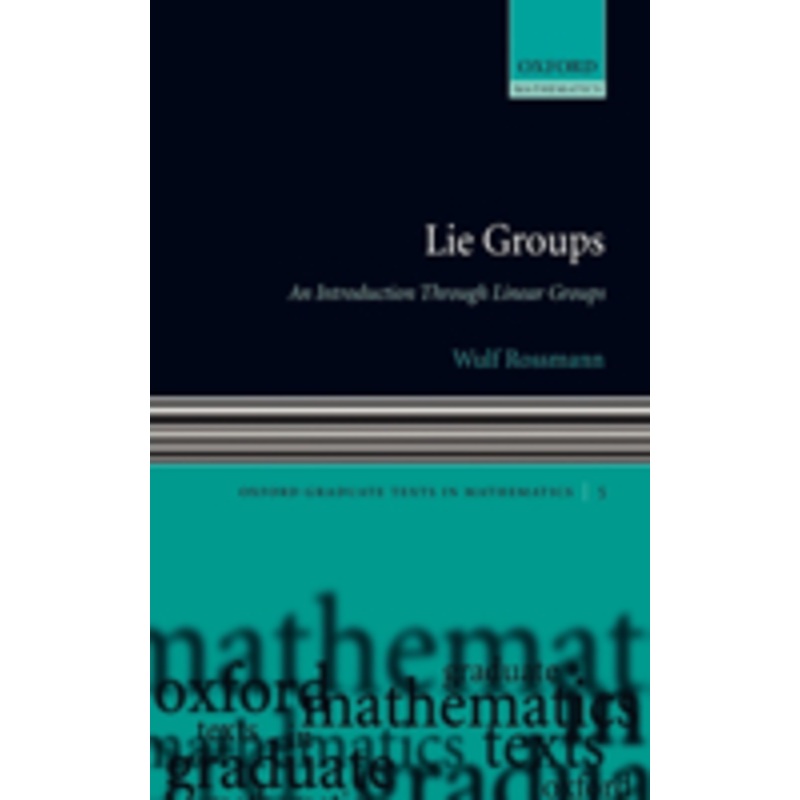 lie groups: an introduction through linear groups