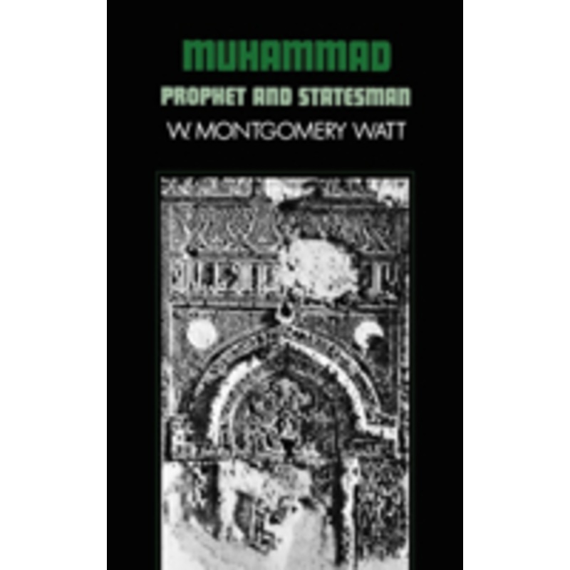 muhammad, prophet and statesman: prophet and statesman