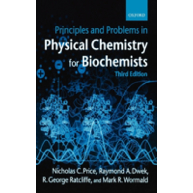 principles and problems in physical chemistry for biochemists
