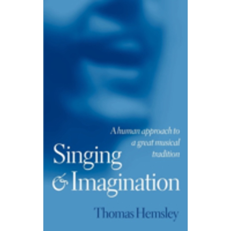 singing and imagination: a human approach to a great musical tradition