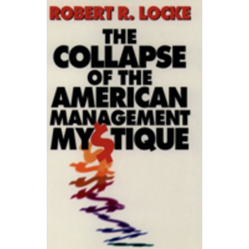 the collapse of the american management mystique
