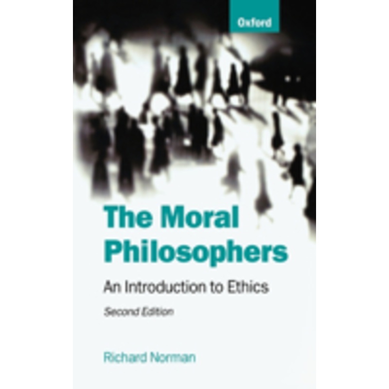 the moral philosophers: an introduction to ethics