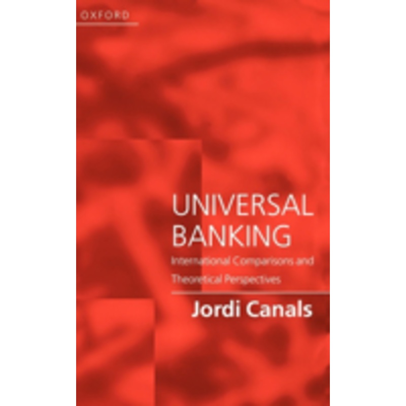 universal banking: international comparisons and theoretical perspectives