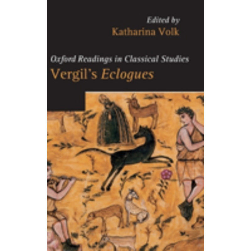 vergil’s eclogues. edited by katharina volk