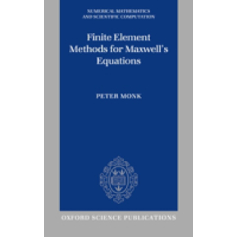 finite element methods for maxwell’s equations
