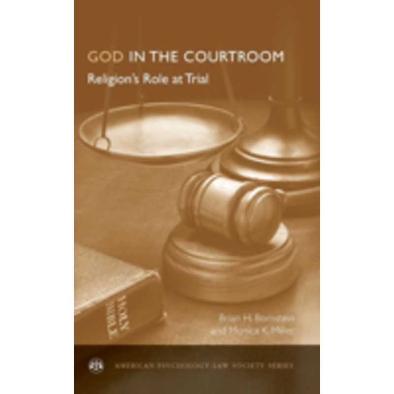 god in the courtroom: religion’s role at trial