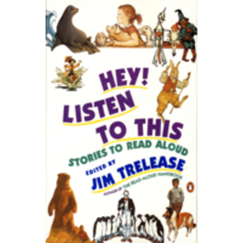 hey! listen to this: stories to read aloud