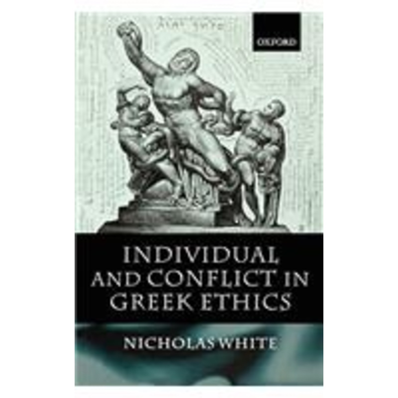 individual and conflict in greek ethics