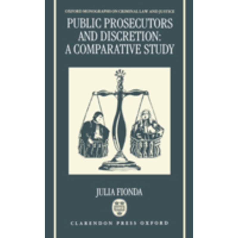 public prosecutors and discretion: a comparative study