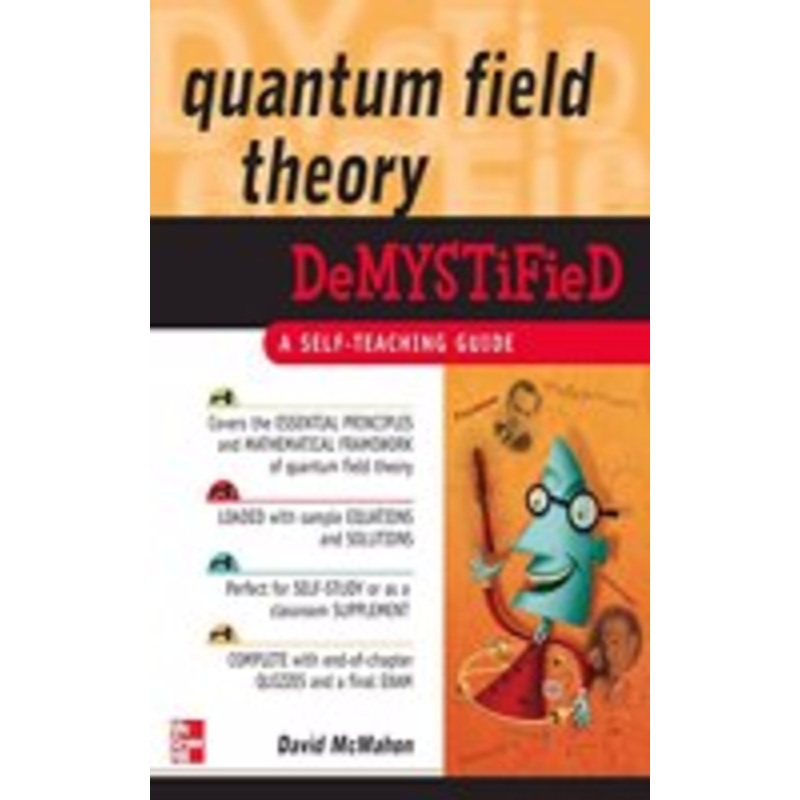 quantum field theory demystified: a self-teaching guide