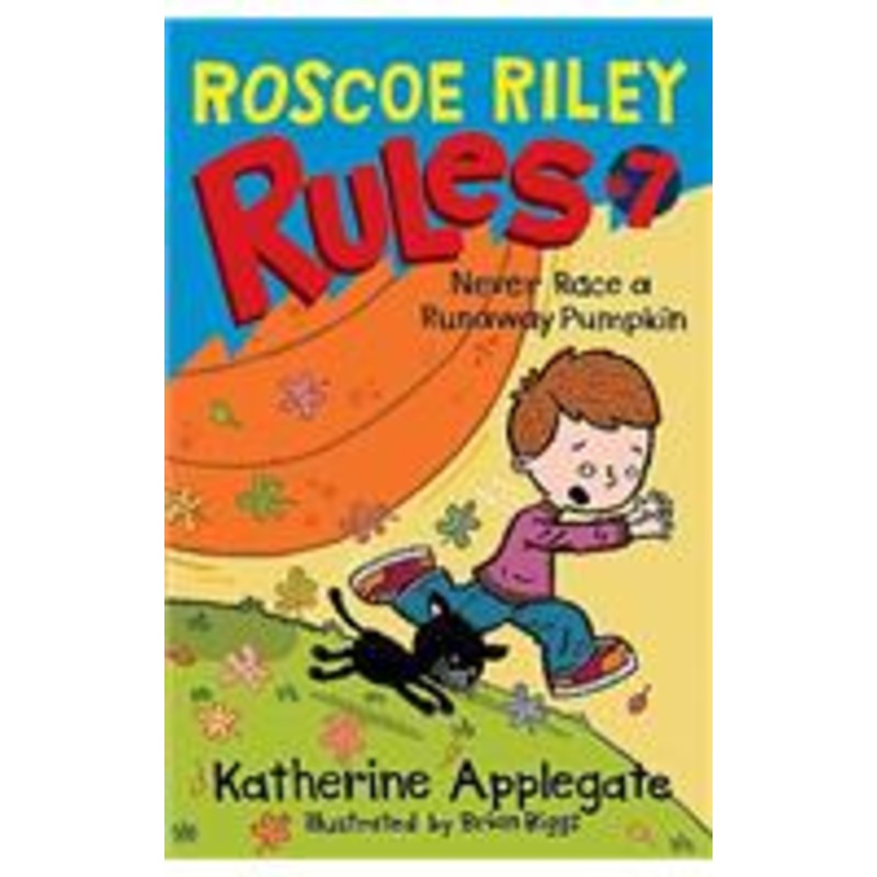 roscoe riley rules #7: never race a runaway pumpkin