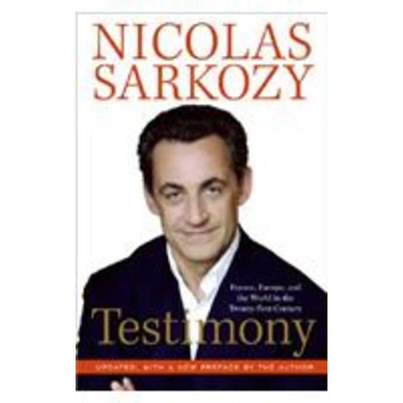 testimony: france, europe, and the world in the twenty-first century
