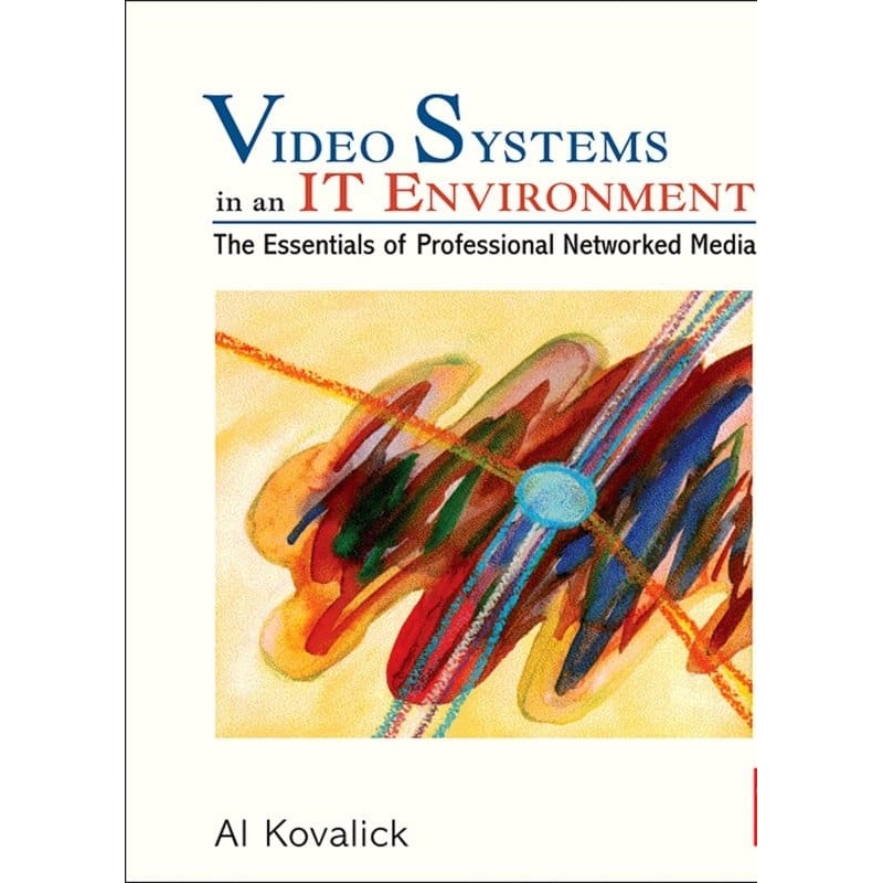 Video Systems in an IT Environ