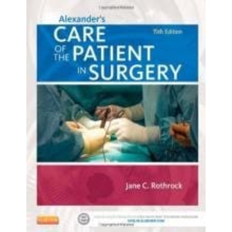 Alexander’s Care of the Patient in Surgery 16ED