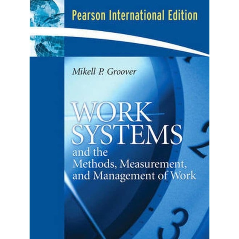 Work Systems and the Methods, Measurement