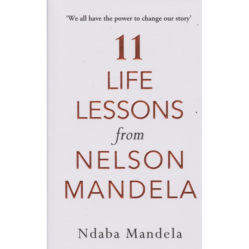 11 Life Lessons from Nelson Mandela