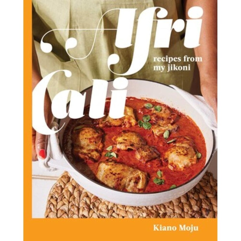 AfriCali: Recipes from my Jikoni (A Cookbook)