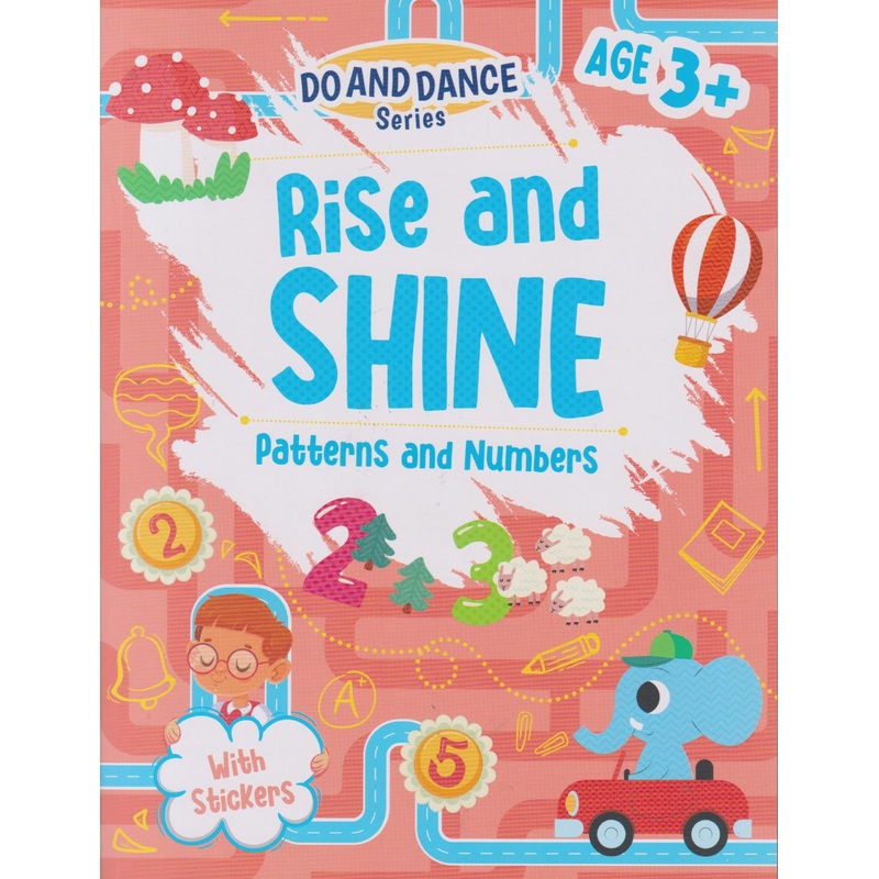Alka Do and Dance Rise and Shine Patterns and Numbers