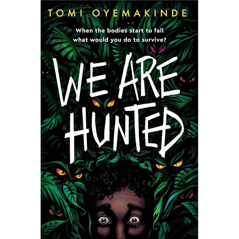We Are Hunted (T,Oyemakinde)