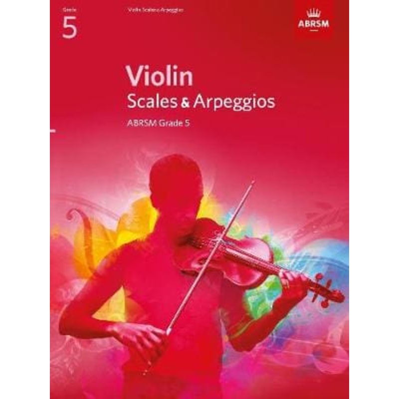 ABRSM Violin Scales & Arpeggios G5