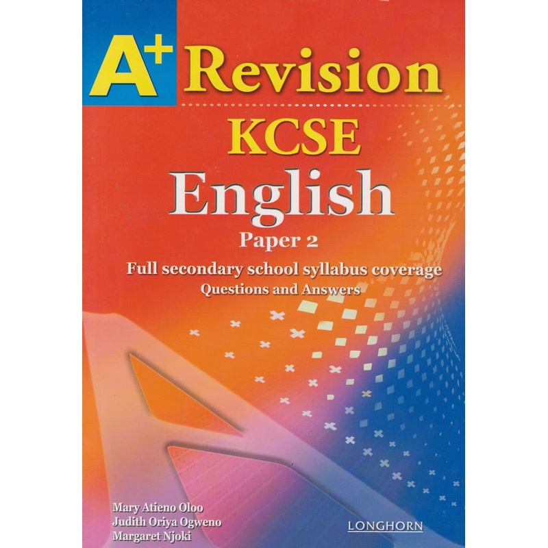 A+ Revision KCSE English Paper 2