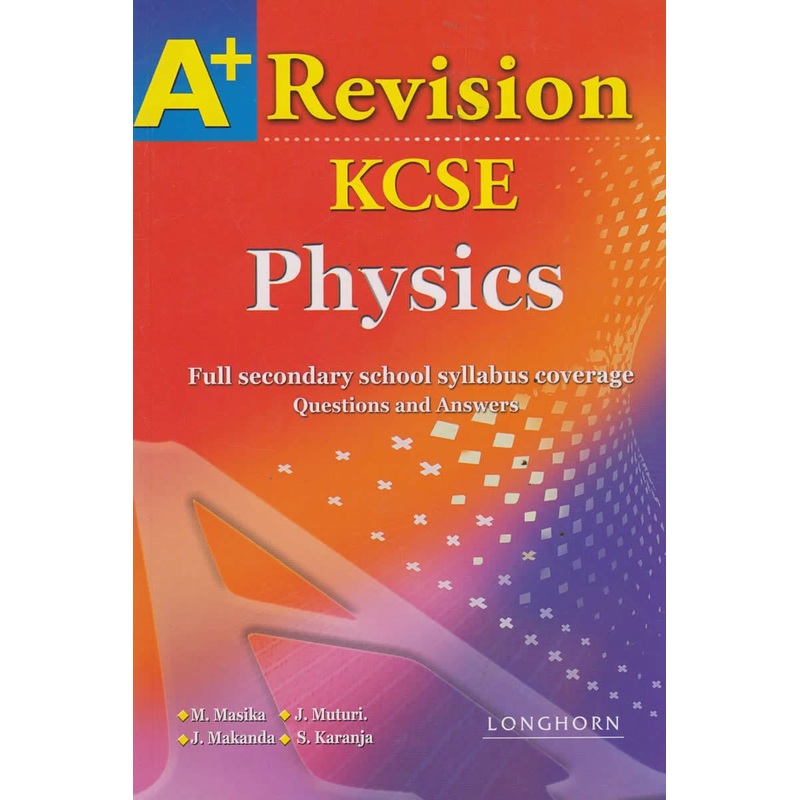 A+ Revision KCSE Physics