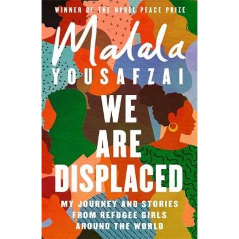 We are Displaced (M.Yousafzai)