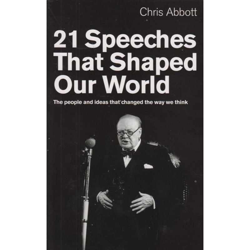21 Speeches that shaped our World (Abbott)
