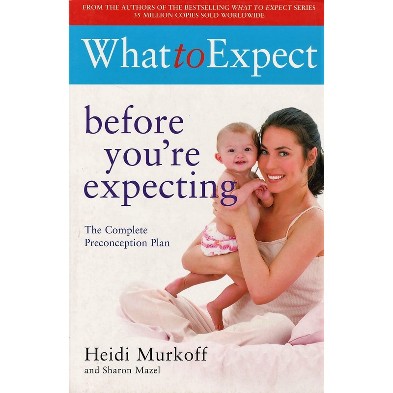 What to Expect Before youre Expecting