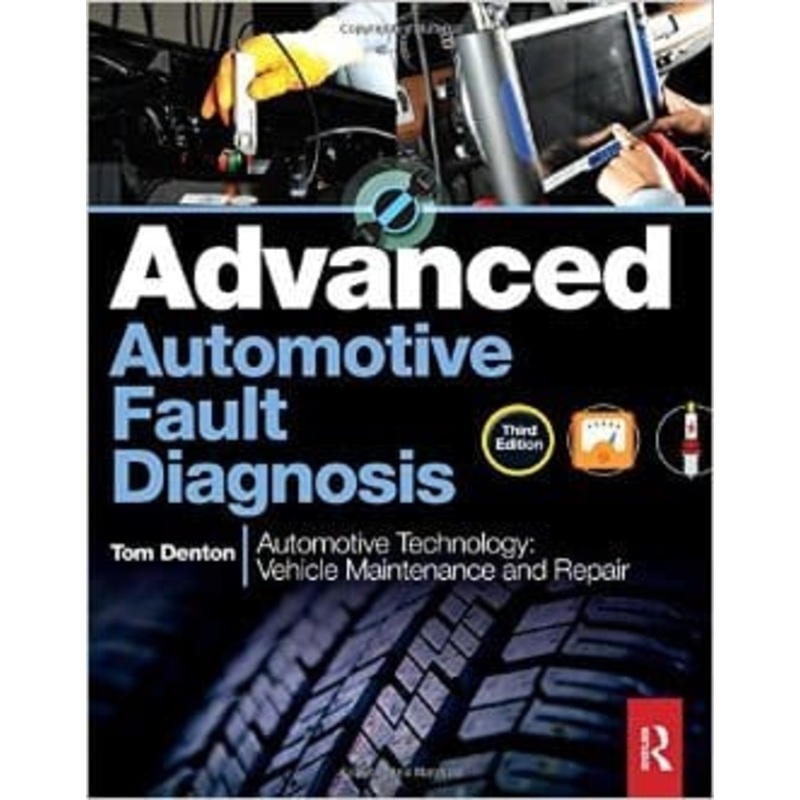 Advanced Automotive Fault Diagnosis 5ED (T&F)