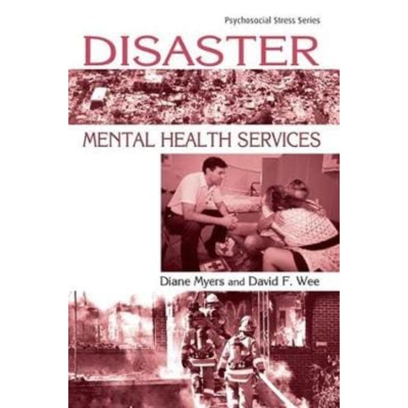 Disaster: Mental Health Services (T&F)