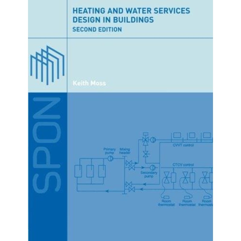 Heating and Water Services Design 2ED (T&F)