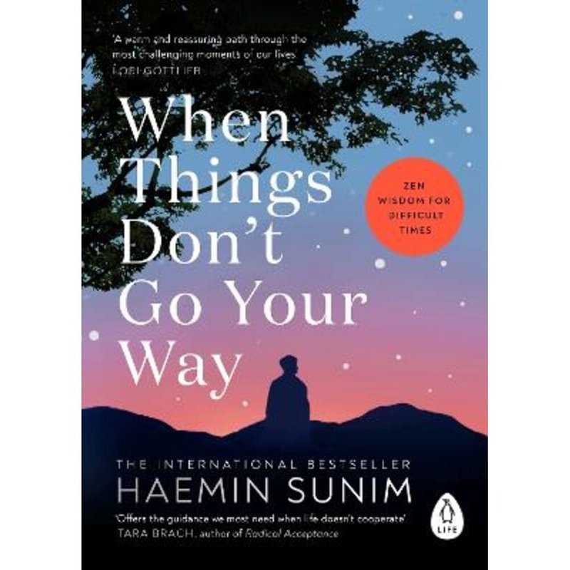 When Things don’t go your Way (Sunim) SB