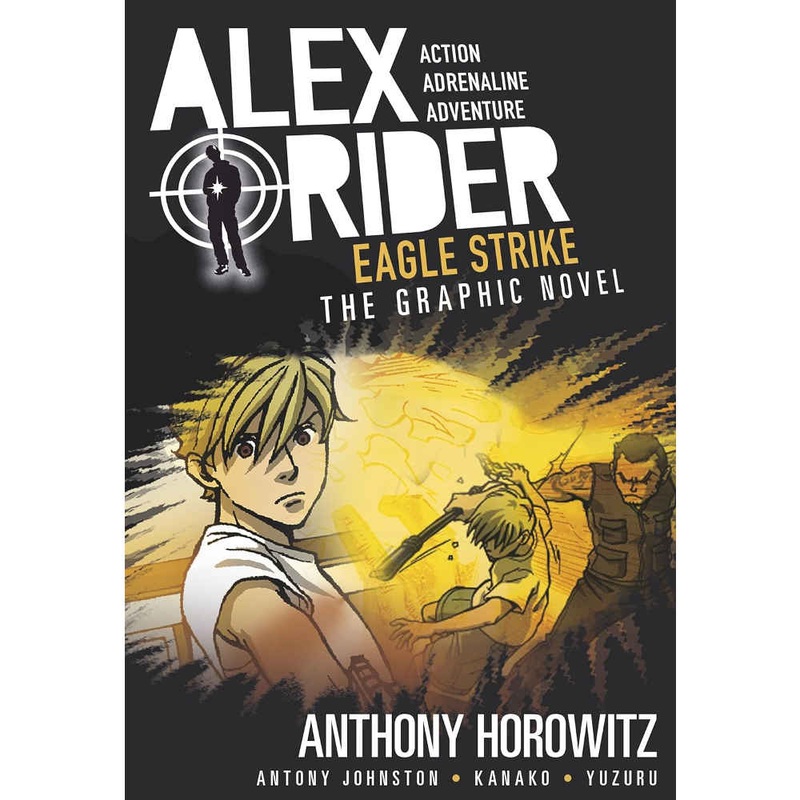 Alex Rider Graphic Novel: Eagle Strike (A.Horowitz)