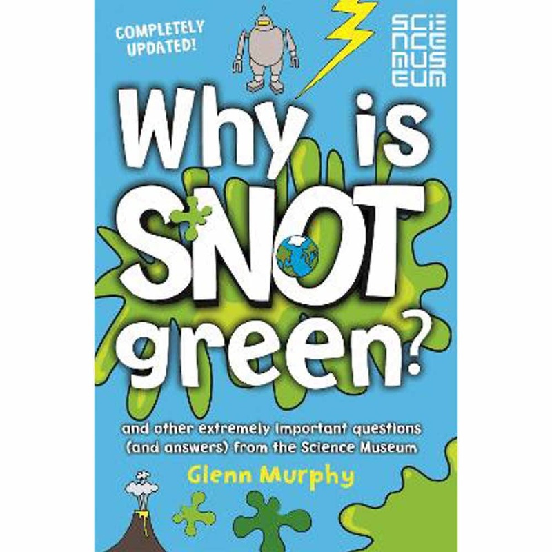 Why is Snot Green? (Murphy)