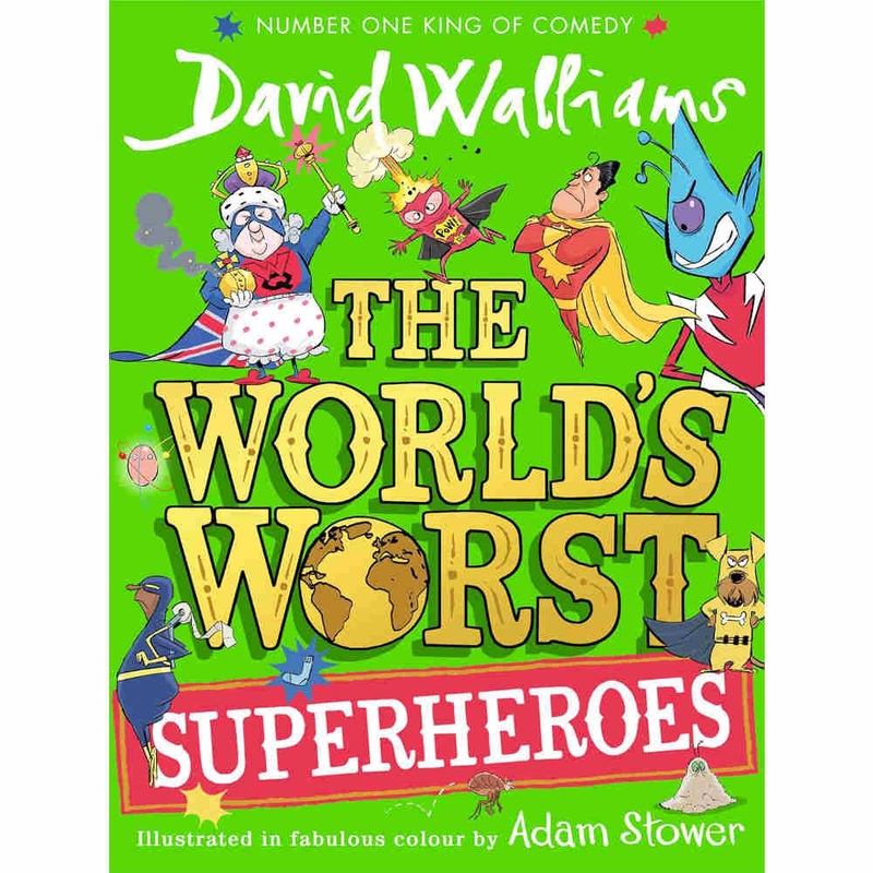 World’s Worst Superheroes (D.Walliiams)