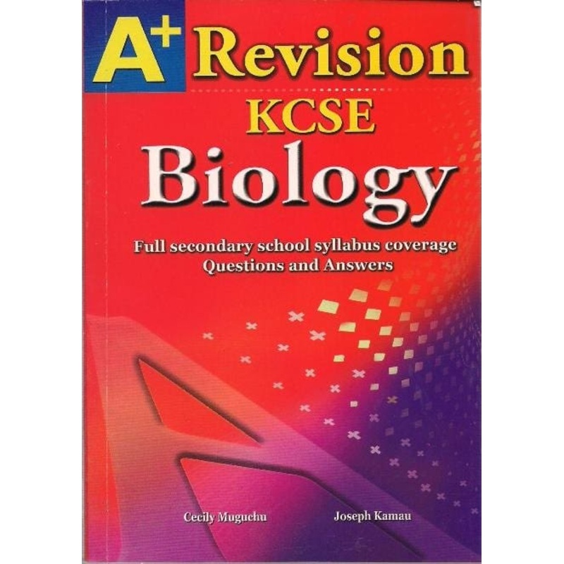 A+ Revision KCSE Biology