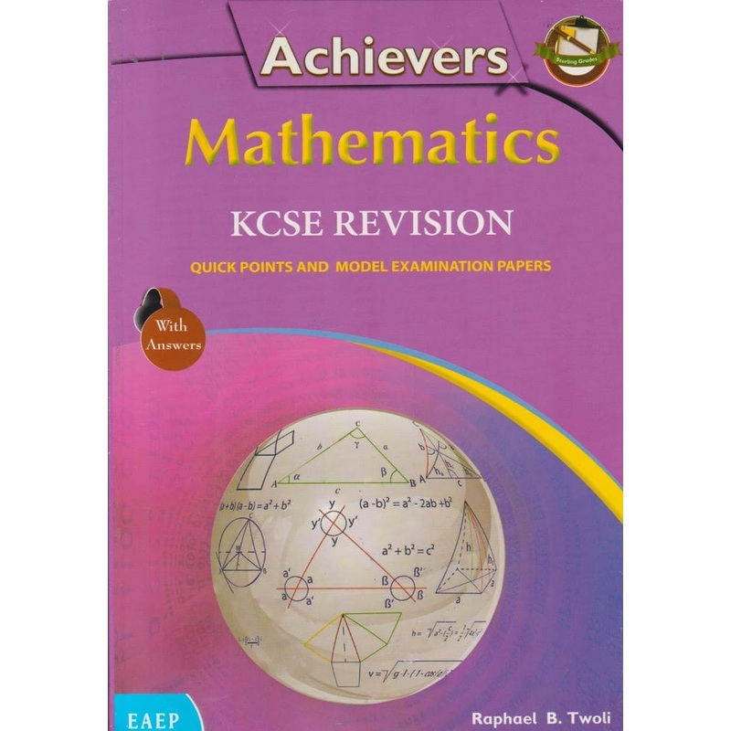 Achievers Mathematics KCSE Revision (EAEP)