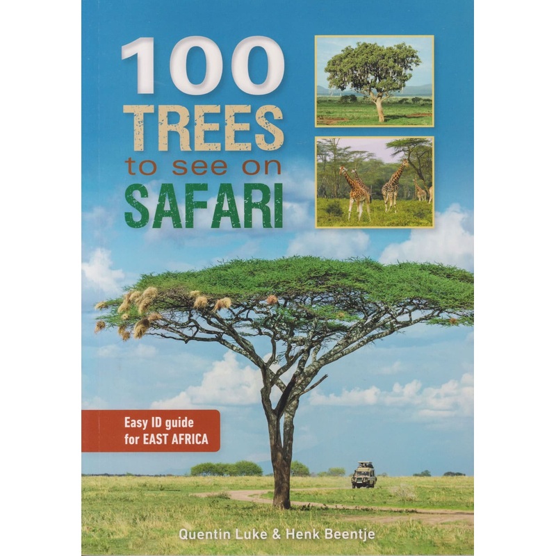 100 Trees to See on Safari (Struik)