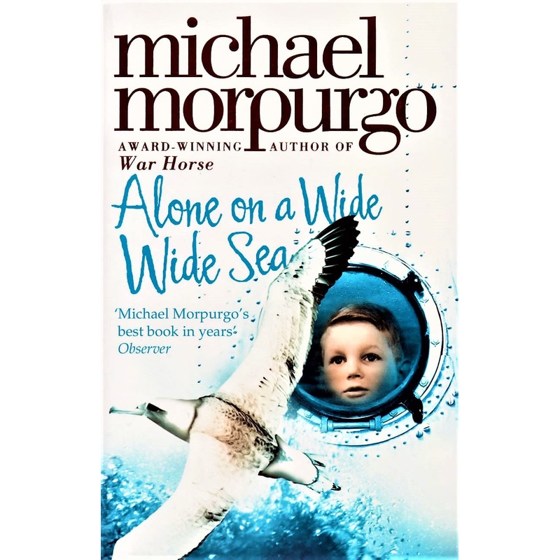 Alone on a Wide Wide Sea (M.Morpurgo)
