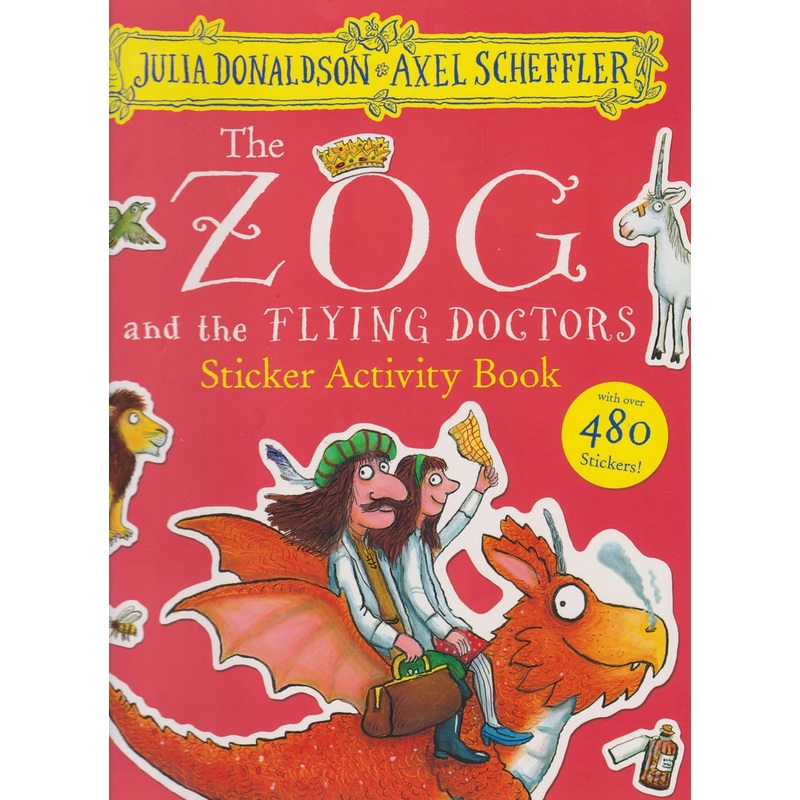 Zog and the Flying Doctors Sticker Activity book (J.Donaldson)