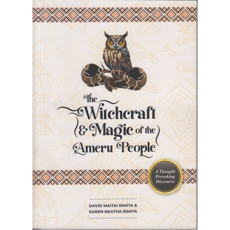 Witchcraft and magic of the Ameru people