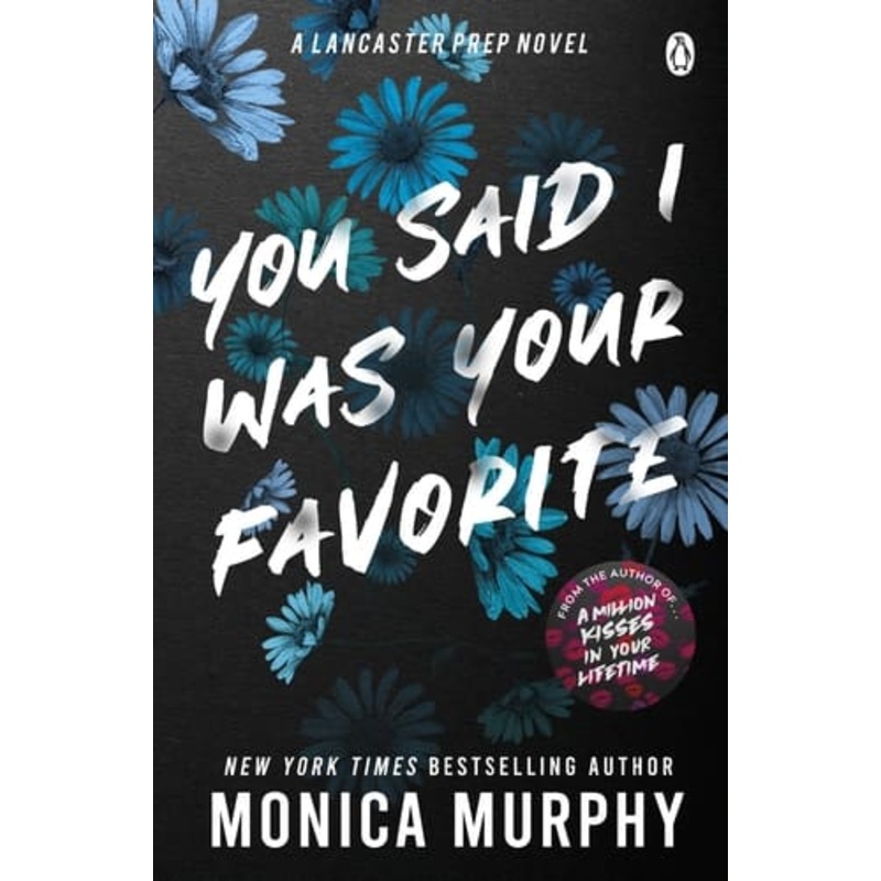 You said I was your Favorite (M.Murphy)