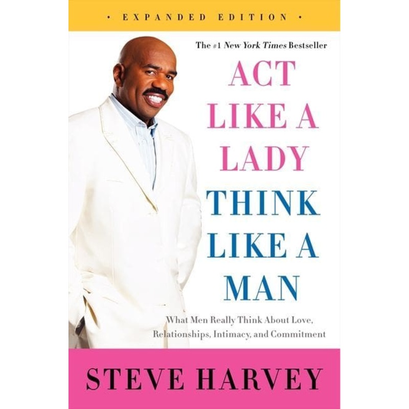 Act like a Lady Think like a Man (Harvey)
