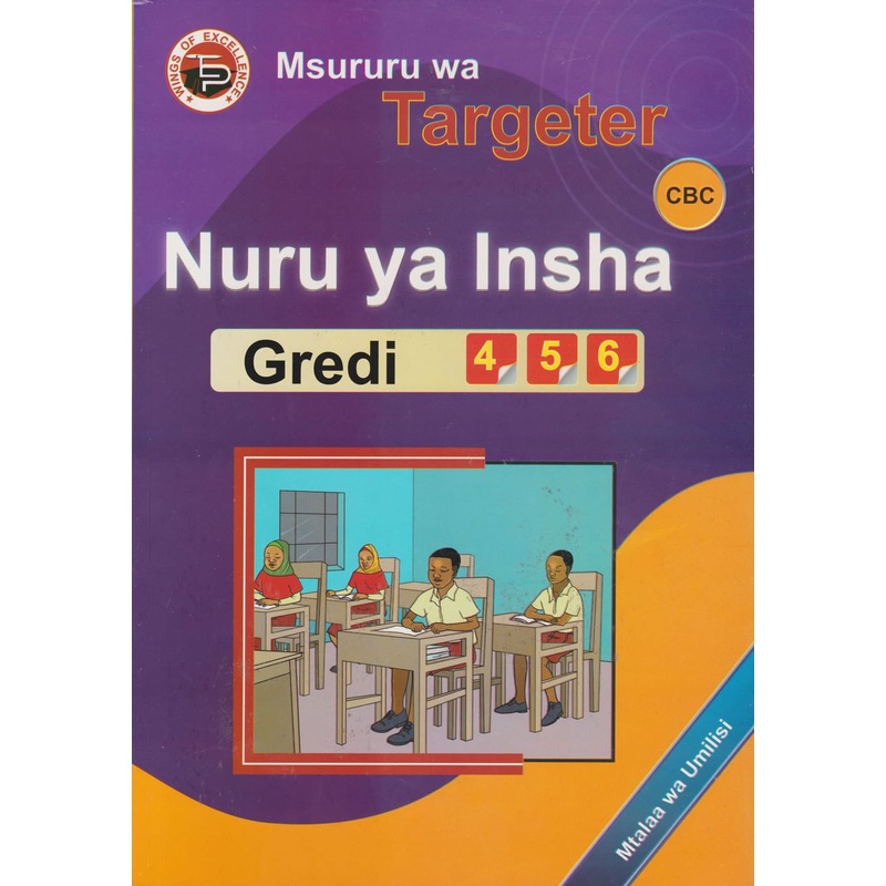 Msururu wa Targeter CBC Nuru ya Insha Gredi 4, 5, 6